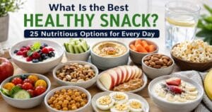 What Is the Best Healthy Snack? 25 Healthy Ideas